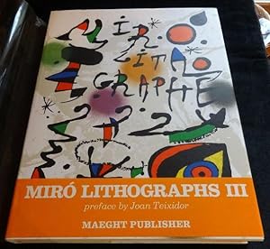 JOAN MIRO: LITHOGRAPHE III - 1964-1969 - WITH SIX ORIGINAL LITHOGRAPHS