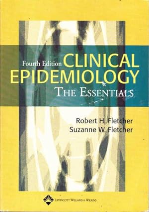 Clinical Epidemiology: The Essentials Fourth Edition