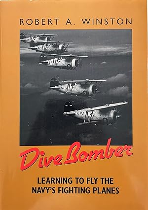Dive Bomber: Learning to Fly the Navy's Fighting Planes