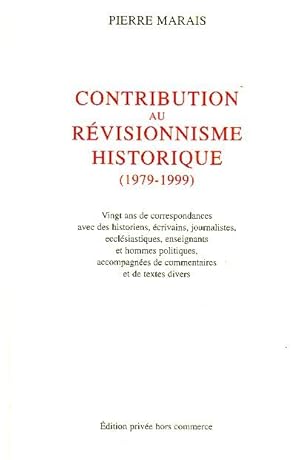 Contribution au révisionnisme historique (1979-1999)