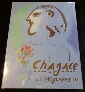 THE LITHOGRAPHS OF CHAGALL 1969 - 1973 Volume IV