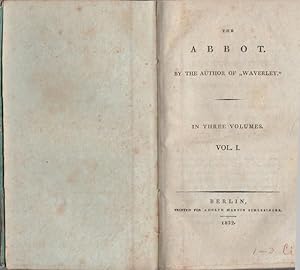 The Abbot. By the author of "Waverley" [Sir Walter Scott]. In three Volumes.