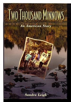 TWO THOUSAND MINNOWS: An American Story.