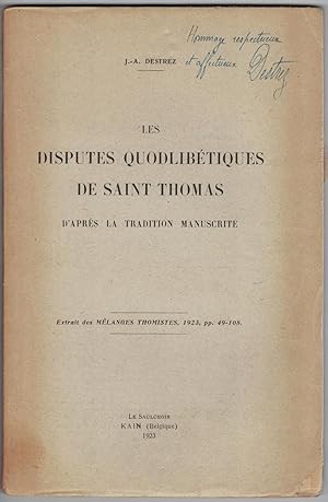 Les Disputes quodlibétiques de Saint Thomas d'après la tradition manuscrite.