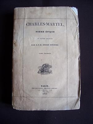 Charles-Martel, poëme épique - T.1 T.2