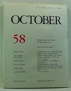 October 58: Rendering the Real; A Special Issue. (Fall 1991)