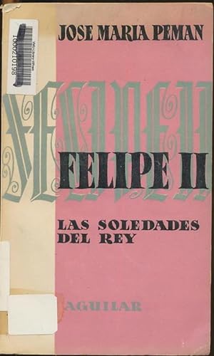 Felipe II Las Soledades Del Rey