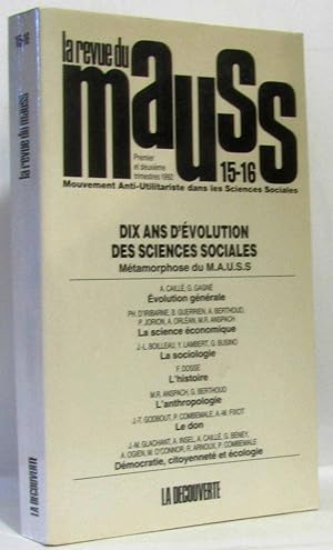 Revue du Mauss numéro 15-16 - dix ans d'évolution des sciences sociales métamorphose du M.A.U.S.S