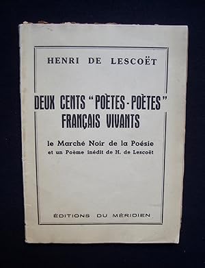Deux cents "poètes-poètes" français vivants - Le marché noir de la poésie et un poème inédit (La ...