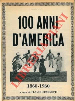 100 anni d'America. 1860 - 1960.