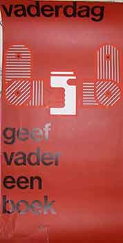 Vaderdag Geef Vader Een Boek. (Exhibition Poster).