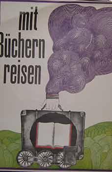 Mit Buchern Reisen. (Exhibition Poster).