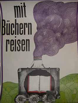 Mit Buchern Reisen. (Exhibition Poster).