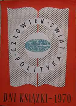 Czlowiek Swiat Polityka. (Exhibition Poster).