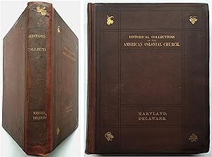 Historical Collections.American Episcopal Church, Vol.4 Maryland & Vol.5 Delaware Bound in One Vo...