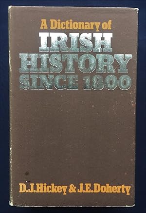 A Dictionary of Irish History Since 1800