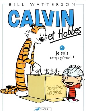 Calvin & Hobbes (in French): Calvin & Hobbes 21/Je Suis Trop Genial ! (French Edition)