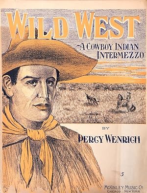Wild West: A Cowboy Indian Intermezzo