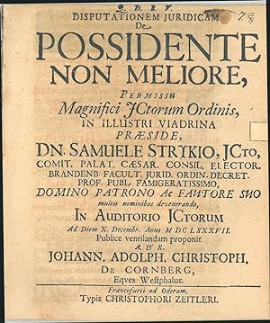 Disputationem juridicam De Possidente non meliore. In Auditorio JCtorum. Publice ventilandam prop...