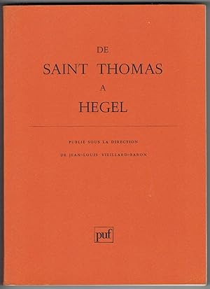 De Saint Thomas à Hegel. Publié sous la direction de Jean-Louis Vieillard-Baron.