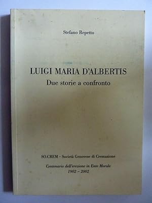 LUIGI MARIA D'ALBERTIS Due storie a confronto