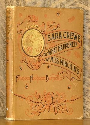 SARA CREWE OR WHAT HAPPENED AT MISS MINCHIN'S