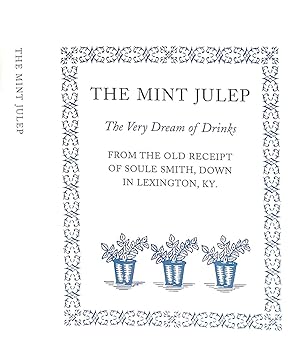 The Mint Julep The Very Dream Of Drinks