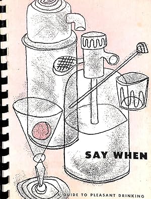 Say When: A Guide To Pleasant Drinking