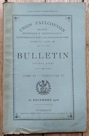 l'Année 1848 à Dunkerque - Bulletin de l'Union Faulconnier - Tome XI - fascicule IV - n° 44 du 31...