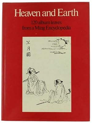 HEAVEN AND EARTH. 120 album leaves from a Ming Encyclopaedia: San-ts'ai t'u-hui, 1610.: