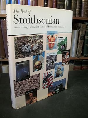 The Best of Smithsonian: An Anthology of the First Decade of Smithsonian Magazine