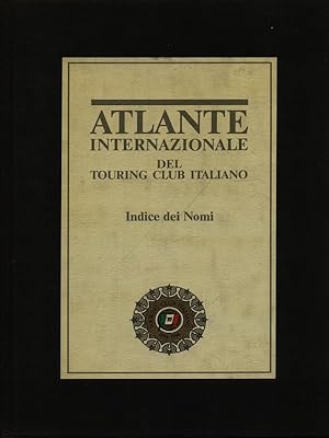 Atlante internazionale del Touring Club Italiano - Indice dei nomi