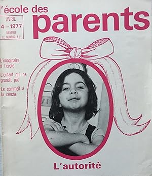 L'école des Parents, mensuel n°4, Avril 1977 - L'autorité