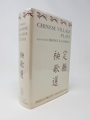 Chinese Village Plays from the Ting Hsien Region (Yang Ke Hsuan): A Collection of Forty-Eight Chi...