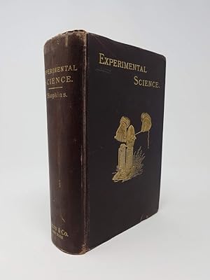 Experimental Science: Elementary Practical and Experimental Physics
