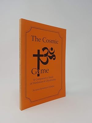 The Cosmic Game : A Comparative Study of Hinduism and Christianity