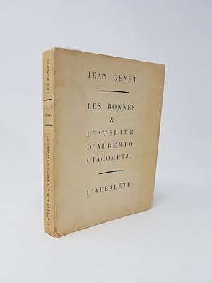 Les Bonnes & l'Atelier d'Alberto Giacometti