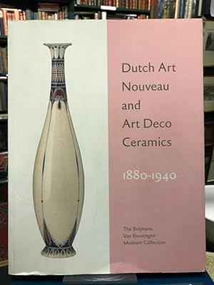 Dutch Art Nouveau and Art Deco Ceramics 1890-1940