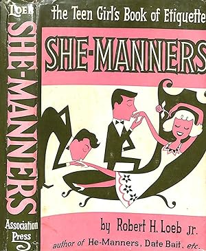 She-Manners: The Teen Girl's Book Of Etiquette