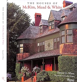 The Houses Of McKim, Mead & White