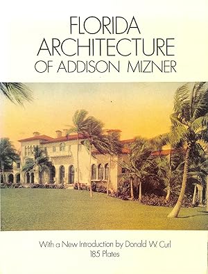 Florida Architecture Of Addison Mizner
