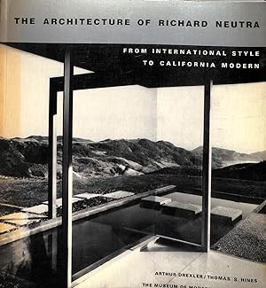 The Architecture of Richard Neutra