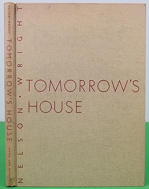 Tomorrow's House: How To Plan Your Post-War Home Now
