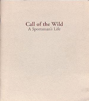 Call Of The Wild: A Sportsman's Life
