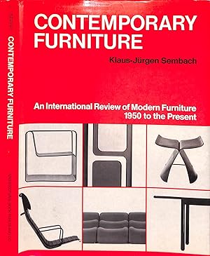 Contemporary Furniture: An International Review of Modern Furniture 1950 to the Present