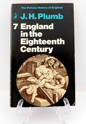 England in the 18th Century (The Pelican History of England: 7)
