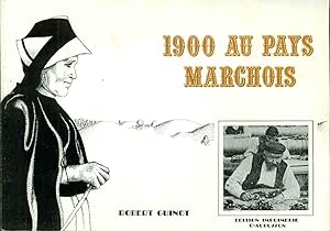 1900 au Pays Marchois