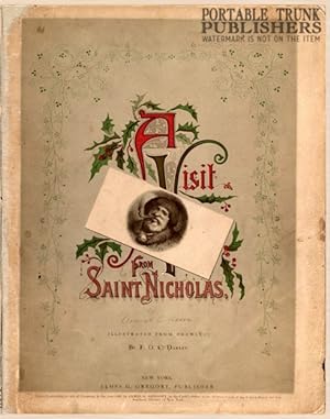 A Visit From Saint Nicholas (1832) A Children's Holiday Winter Story (Modern Later Edition)