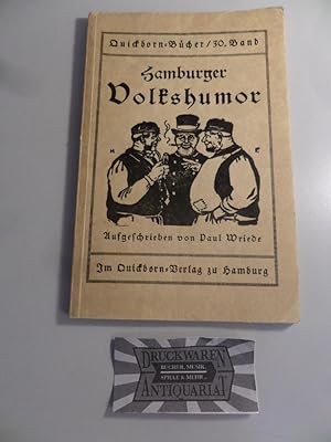 Hamburger Volkshumor in Redensarten und Döntjes. (Quickborn-Bücher, Band 30).
