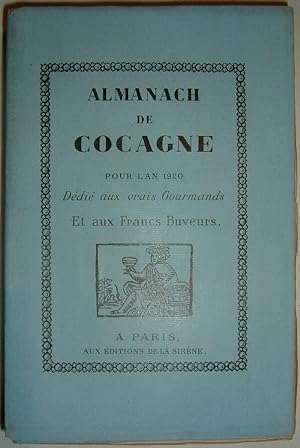 ALMANACH de Cocagne pour l'An 1920. Dédié aux vrais gourmands et aux Francs Buveurs.